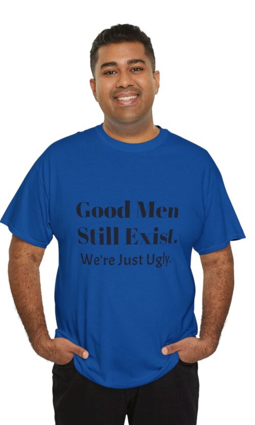 Good Men T-Shirt